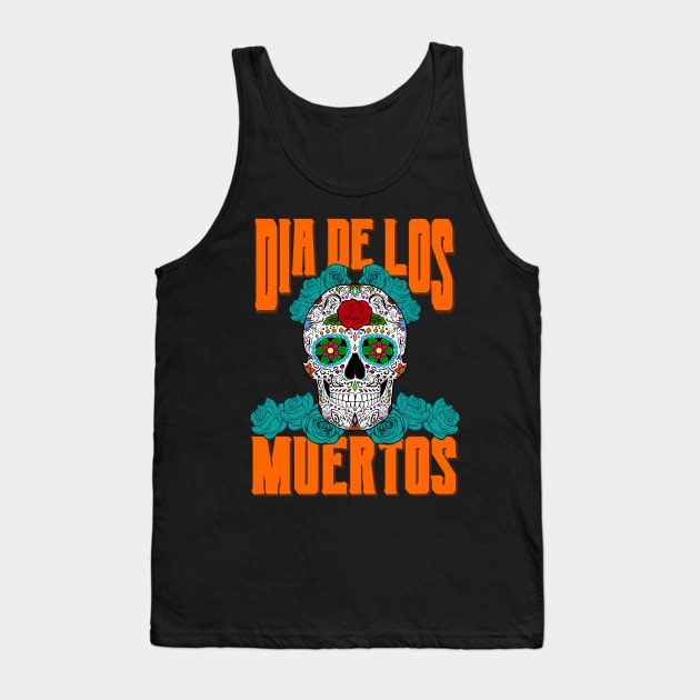 Dios De Los Muertos Day of the Dead Calavera Sugar Skull Tank Top by RongWay